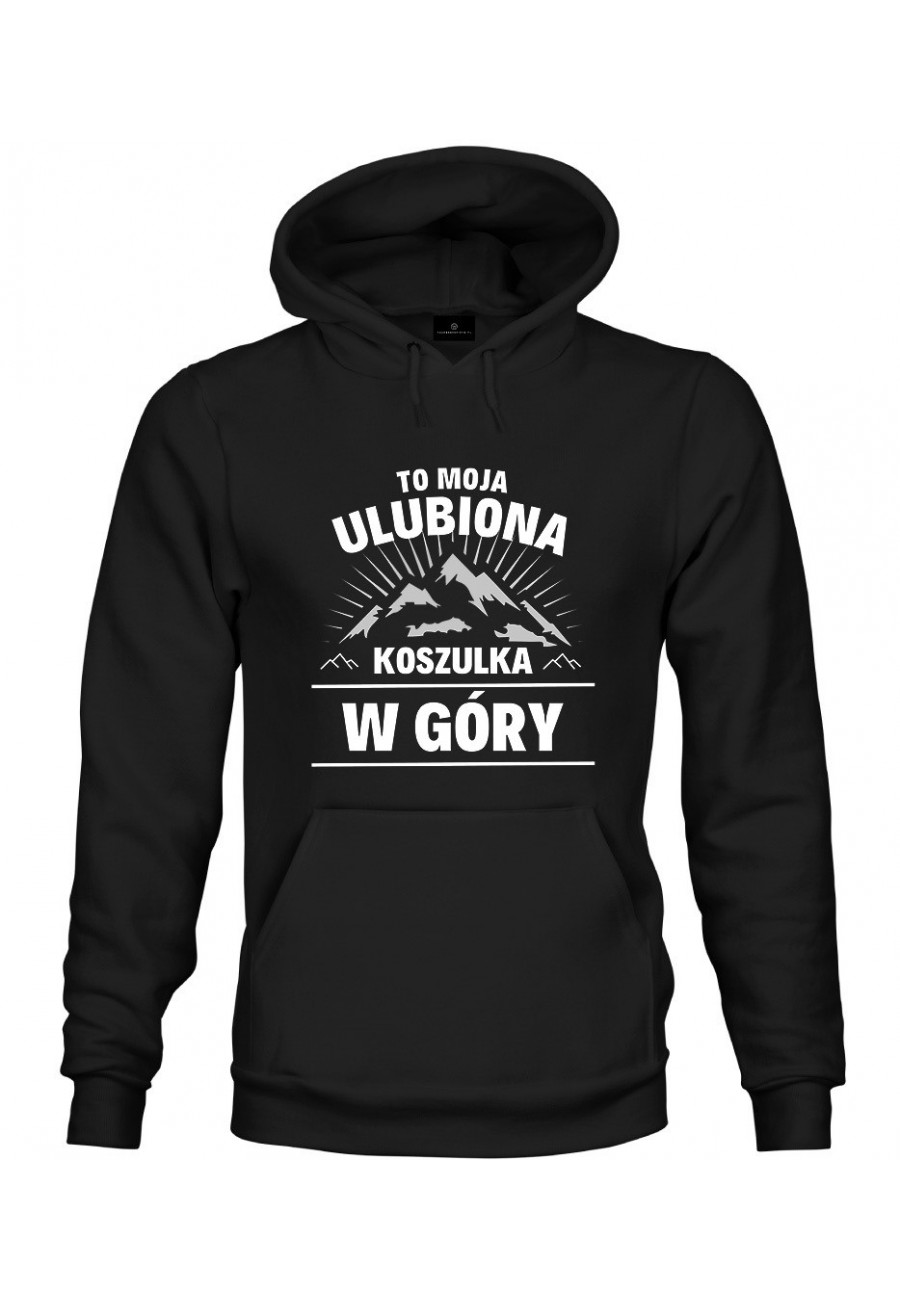 Bluza z kapturem To moja ulubiona koszulka w góry