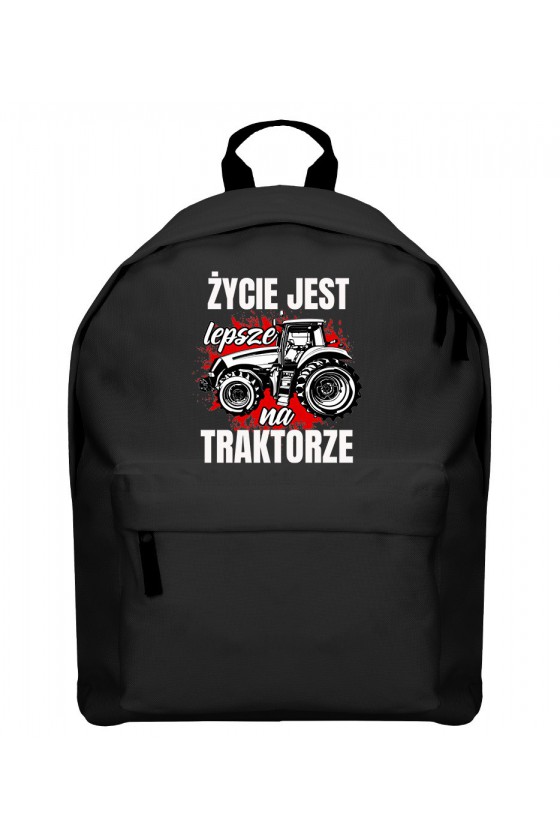 Plecak Życie jest lepsze na TRAKTORZE