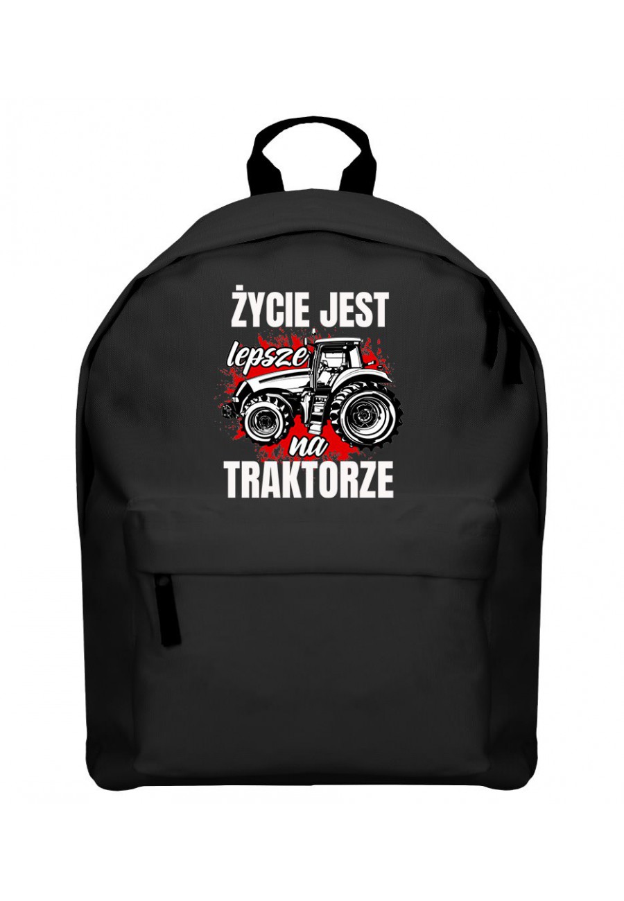 Plecak Życie jest lepsze na TRAKTORZE