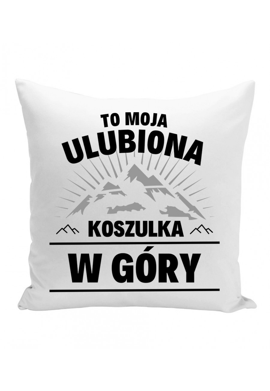 Poduszka To moja ulubiona koszulka w góry