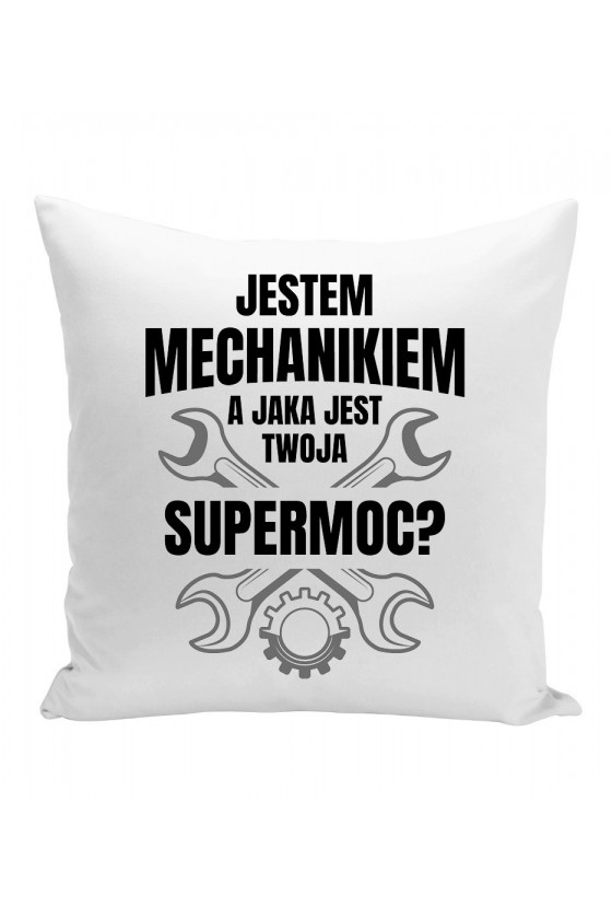 Poduszka Jestem mechanikiem, a jaka jest twoja supermoc - wersja 2