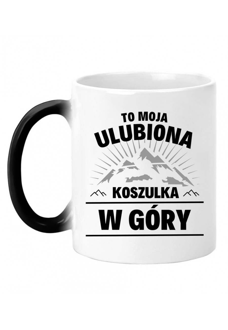 Kubek magiczny To moja ulubiona koszulka w góry