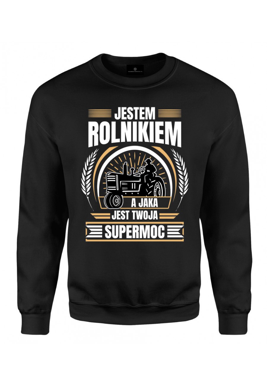 Bluza klasyczna Jestem rolnikiem, a jaka jest twoja supermoc?