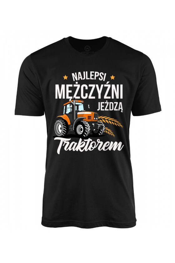 Koszulka męska Najlepsi mężczyźni jeżdzą traktorem