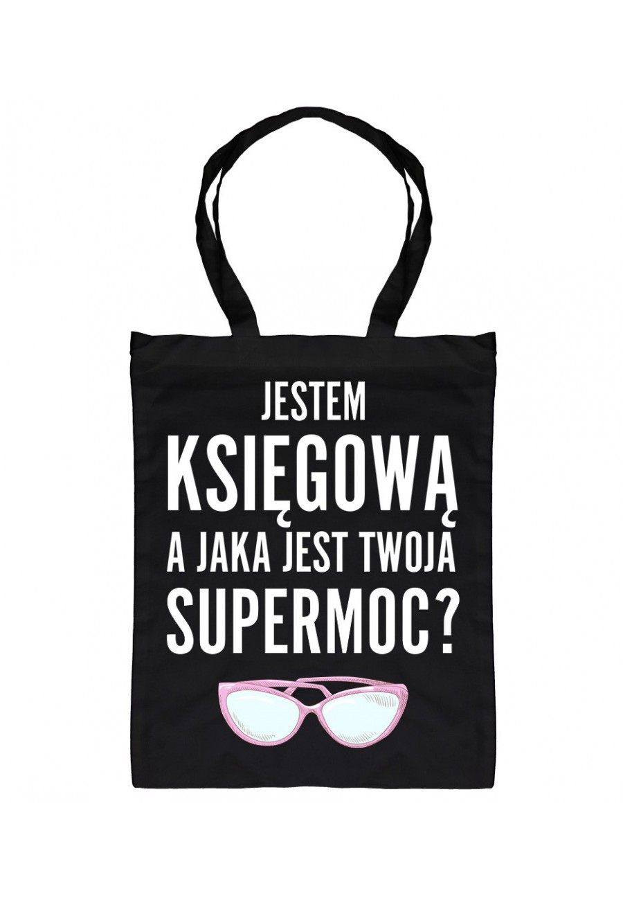 Torba bawełniana Jestem księgową, a jaka jest twoja supermoc?