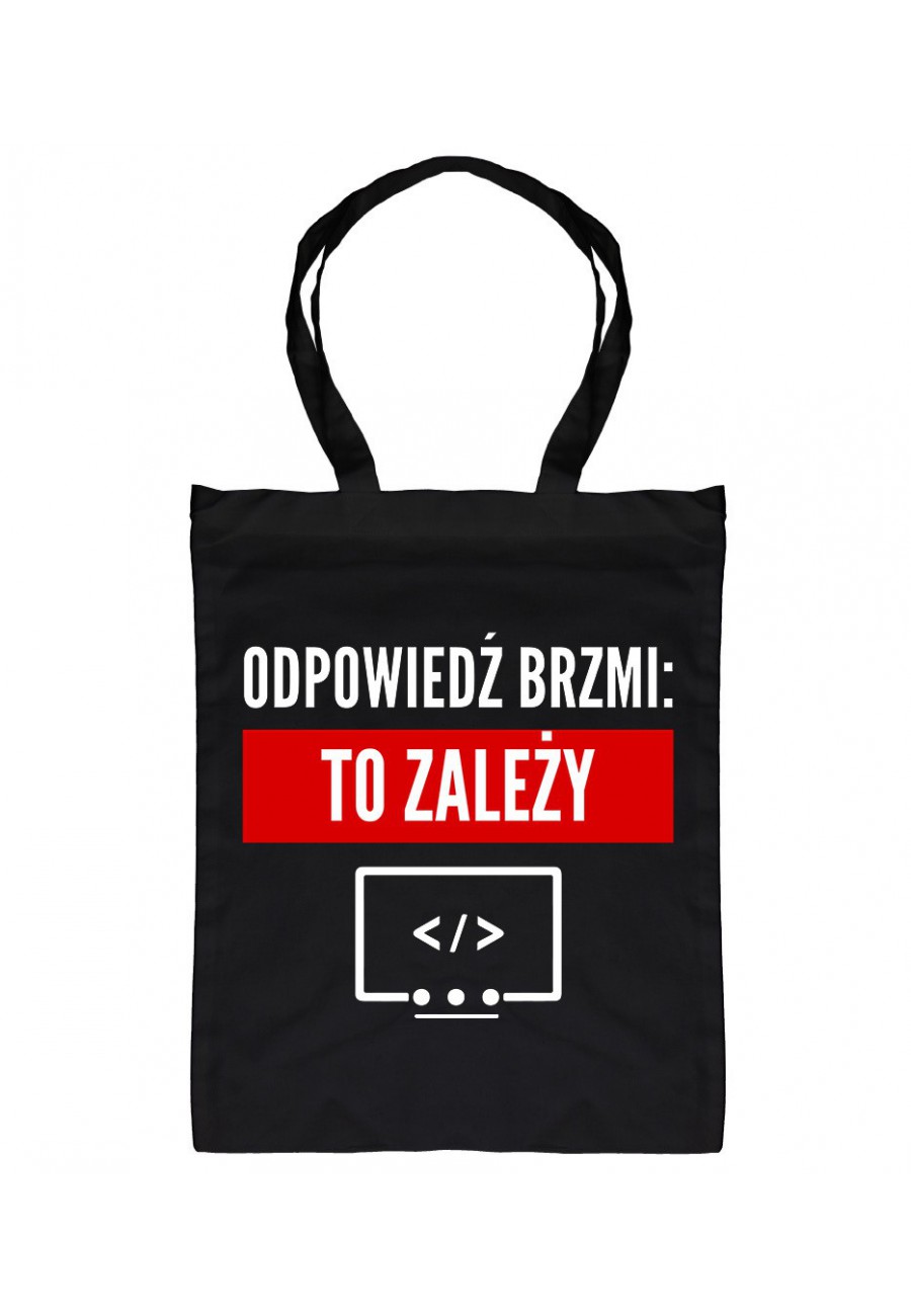 Torba bawełniana Odpowiedź brzmi: To zależy