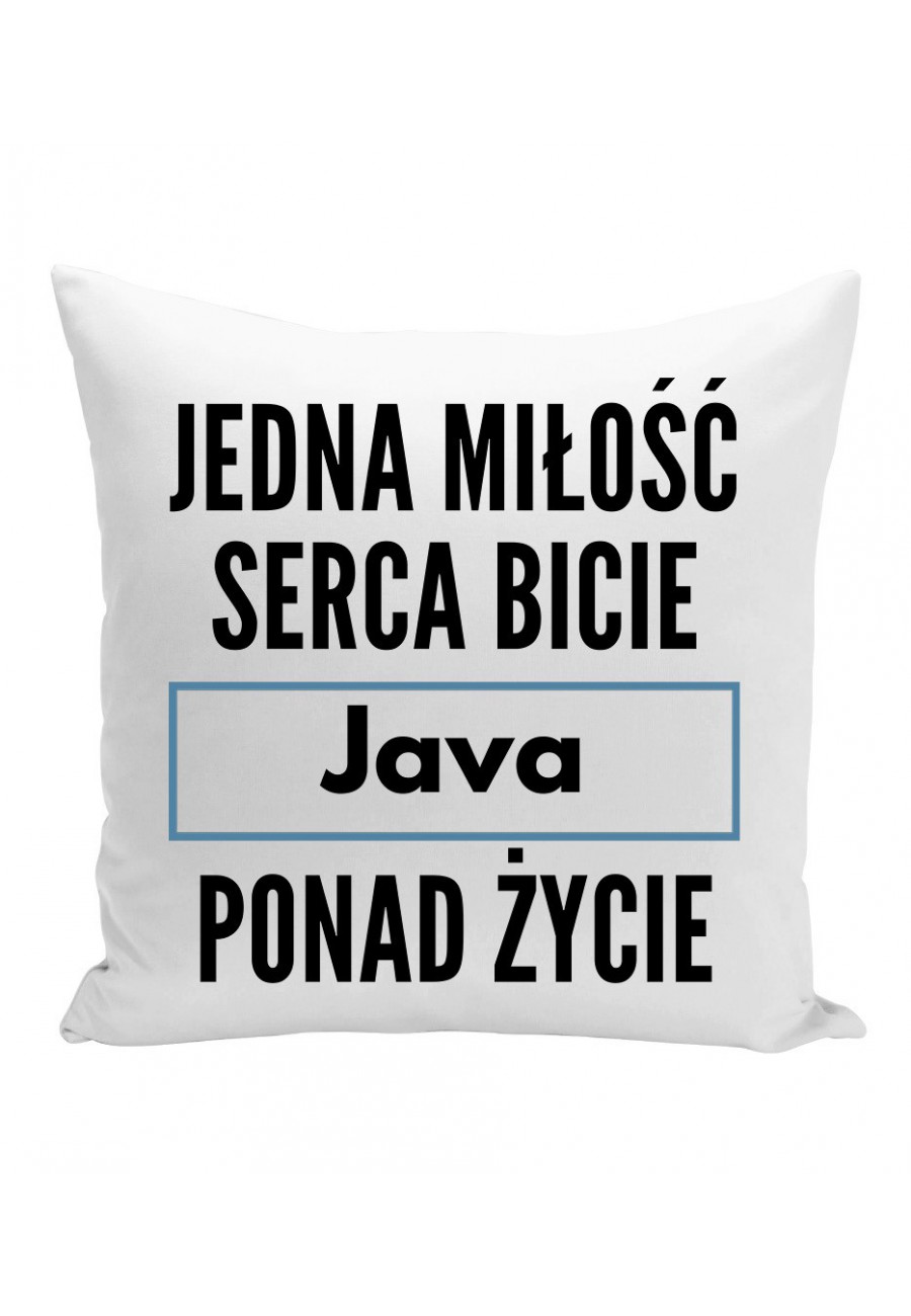 Poduszka Jedna miłość, serca bicie, Java ponad życie