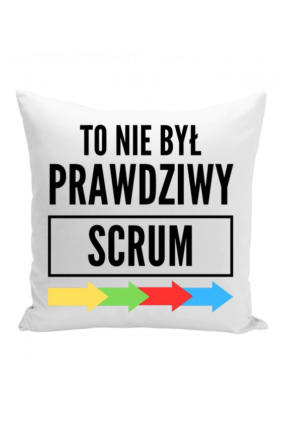 Poduszka To nie był prawdziwy scrum