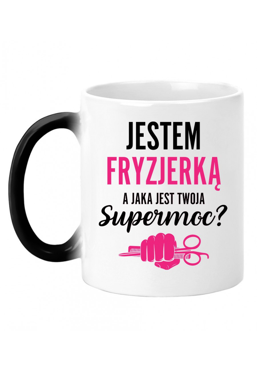 Kubek magiczny Jestem fryzjerką, a jaka jest twoja supermoc?