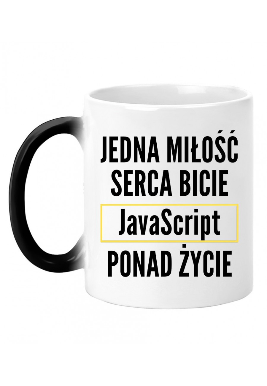 Kubek magiczny Jedna miłość, serca bicie, JavaScript ponad życie