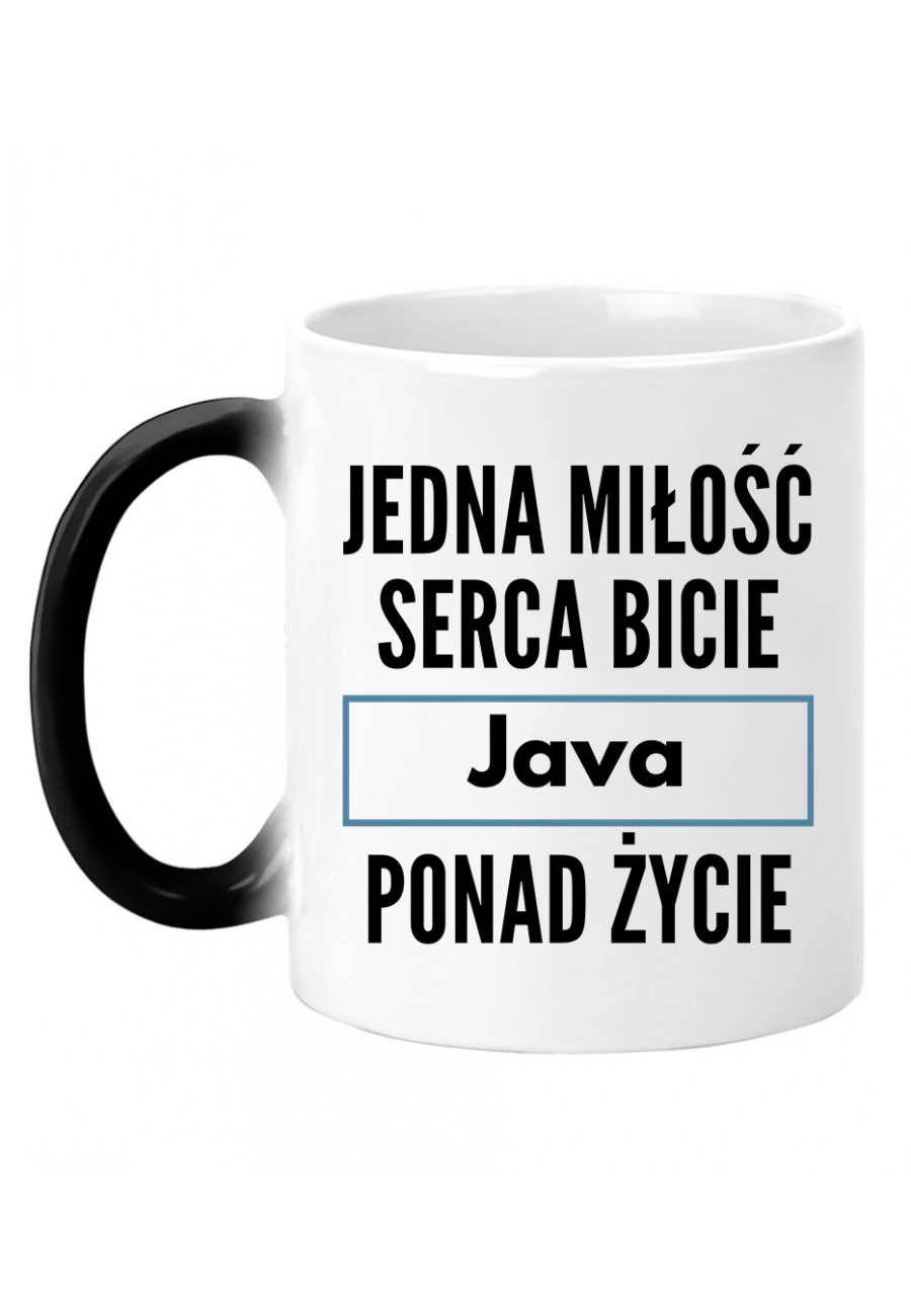 Kubek magiczny Jedna miłość, serca bicie, Java ponad życie