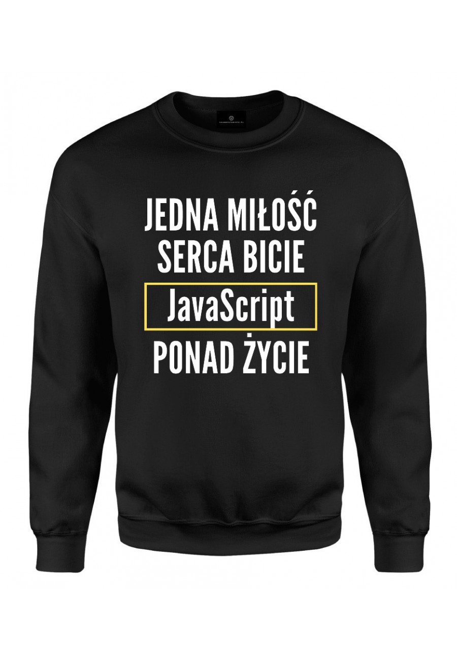 Bluza klasyczna Jedna miłość, serca bicie, JavaScript ponad życie