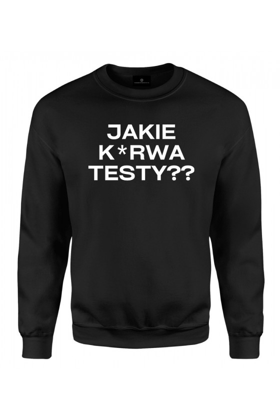 Bluza klasyczna Jakie k*rwa testy??