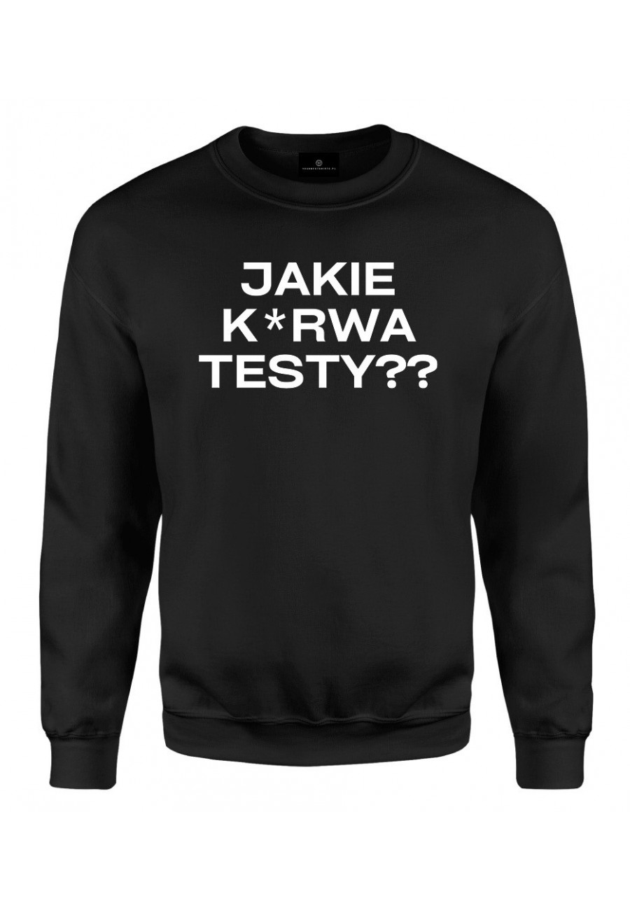 Bluza klasyczna Jakie k*rwa testy??