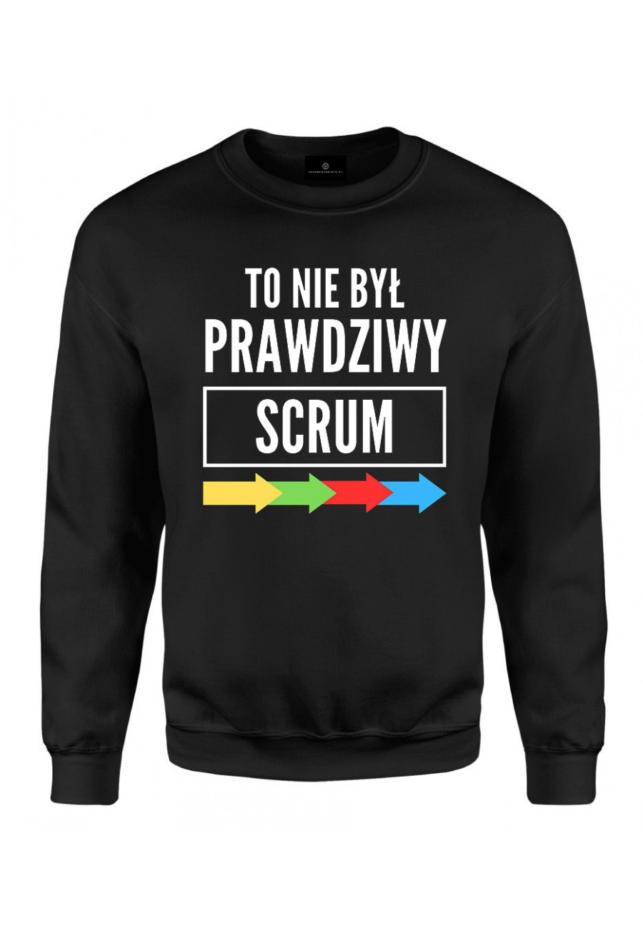 Bluza klasyczna To nie był prawdziwy scrum