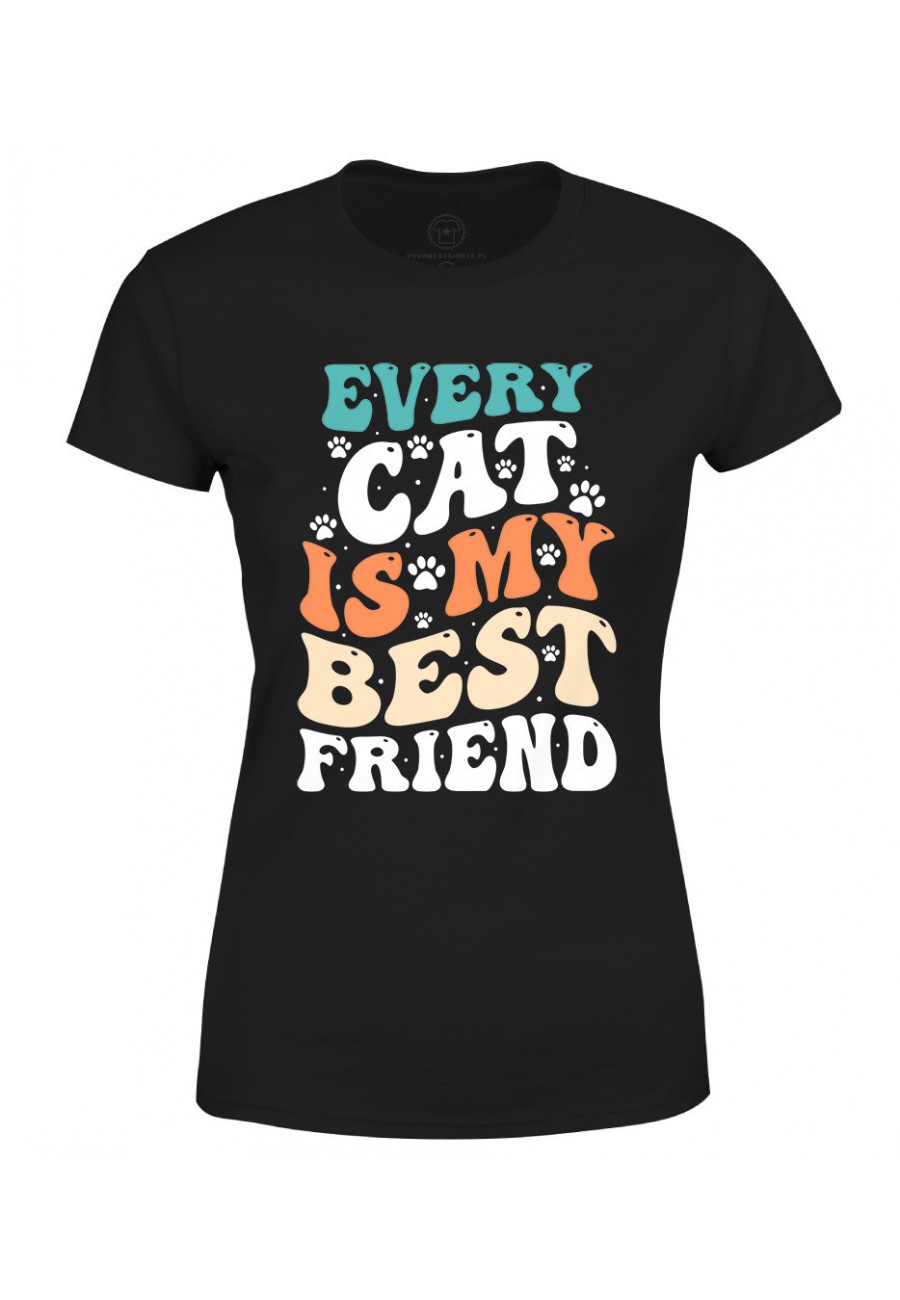 Koszulka damska Every Cat is My Best Friend