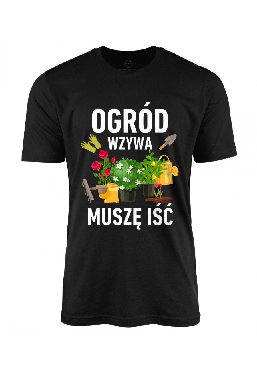 Koszulka męska Ogród wzywa muszę iść