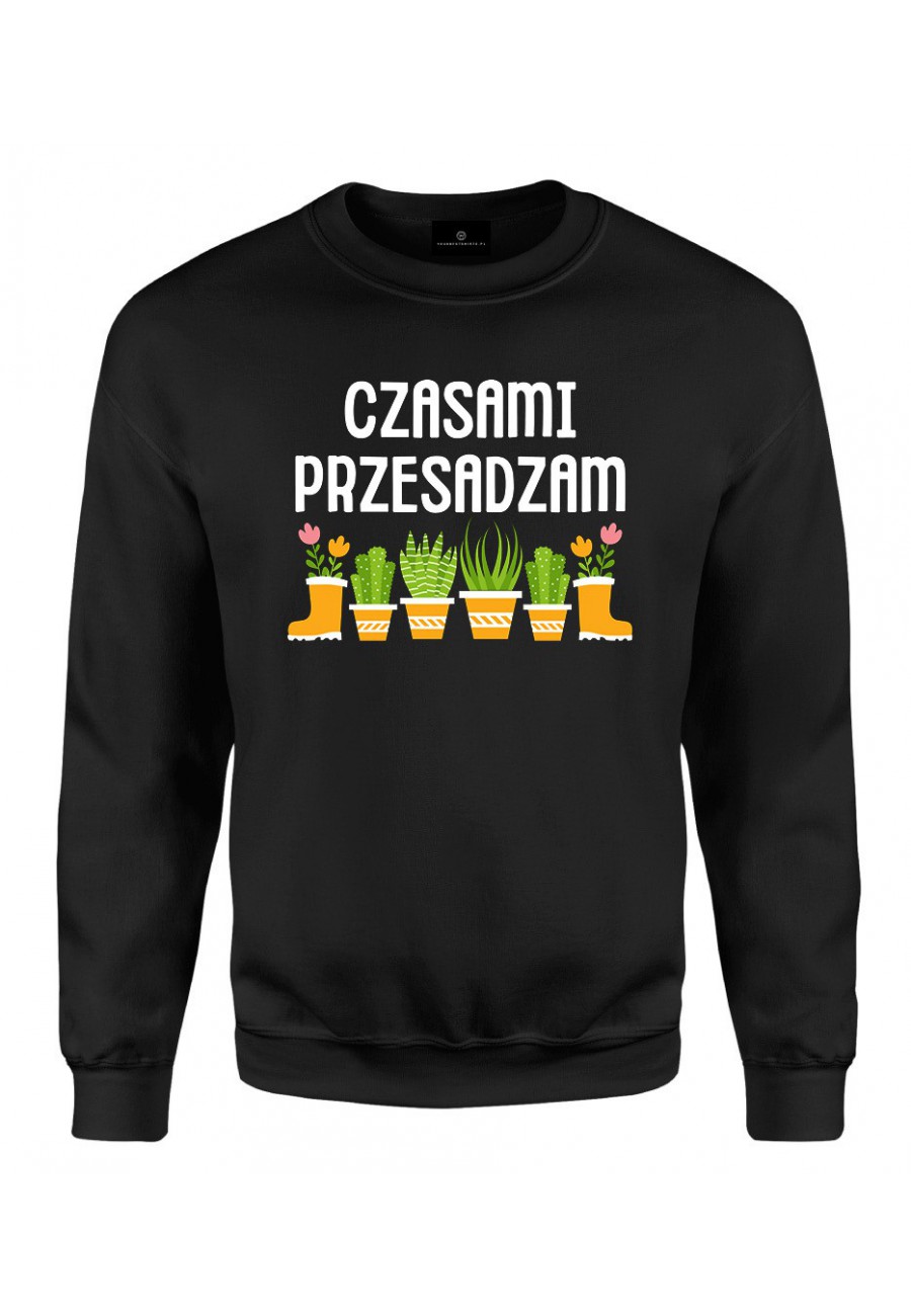 Bluza klasyczna Czasami przesadzam