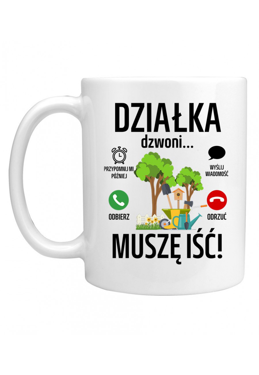 Kubek Działka dzwoni muszę iść