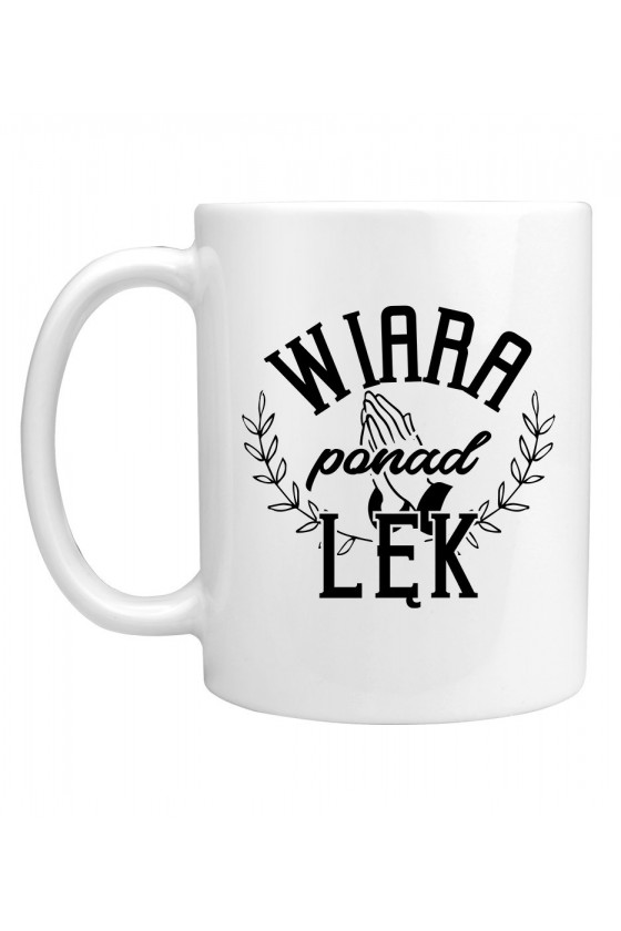 Kubek Wiara ponad lęk