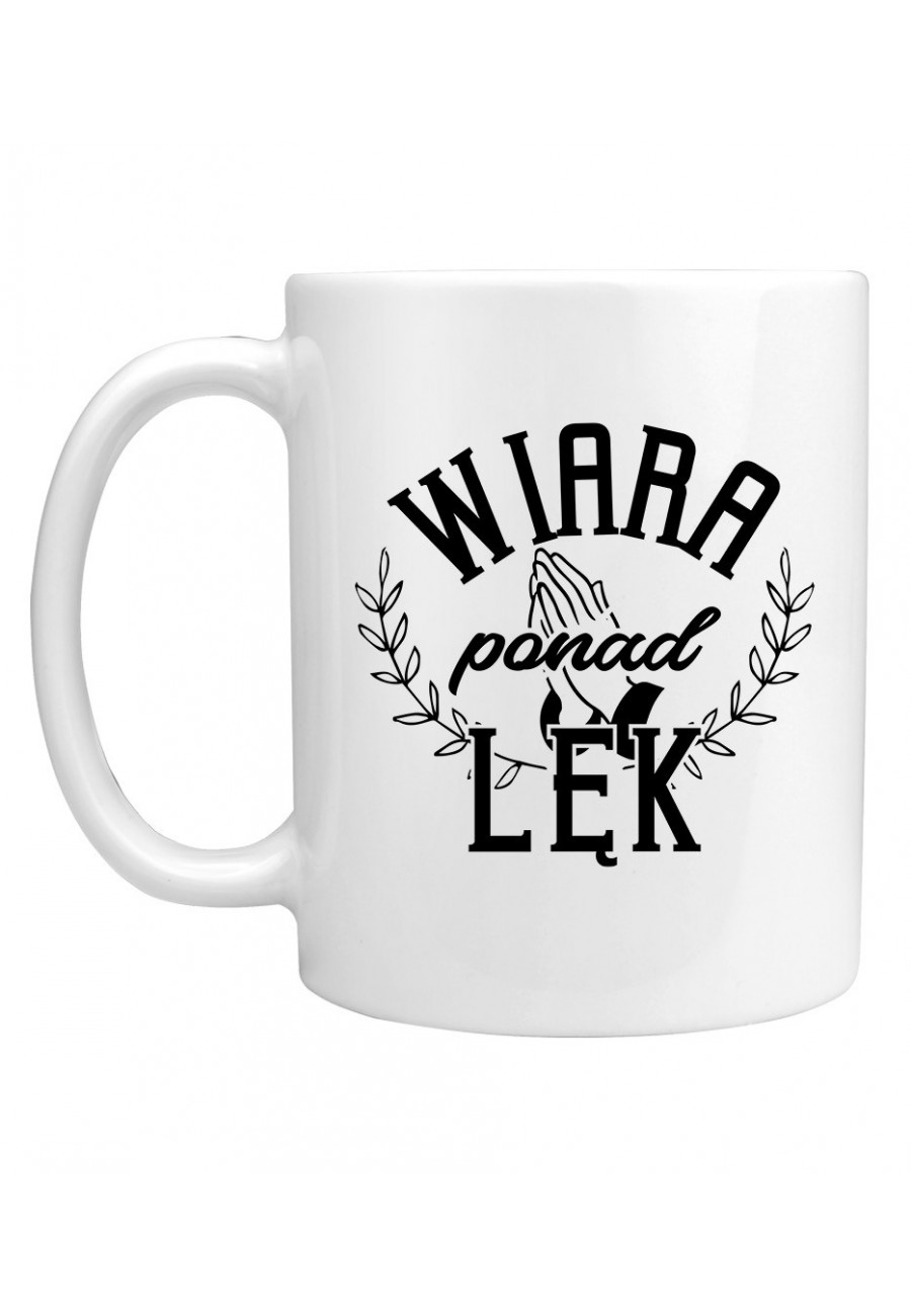 Kubek Wiara ponad lęk