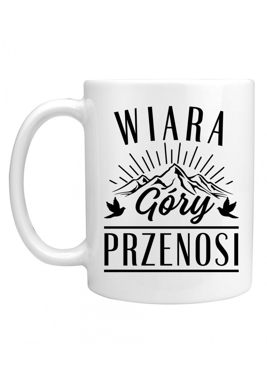 Kubek Wiara góry przenosi