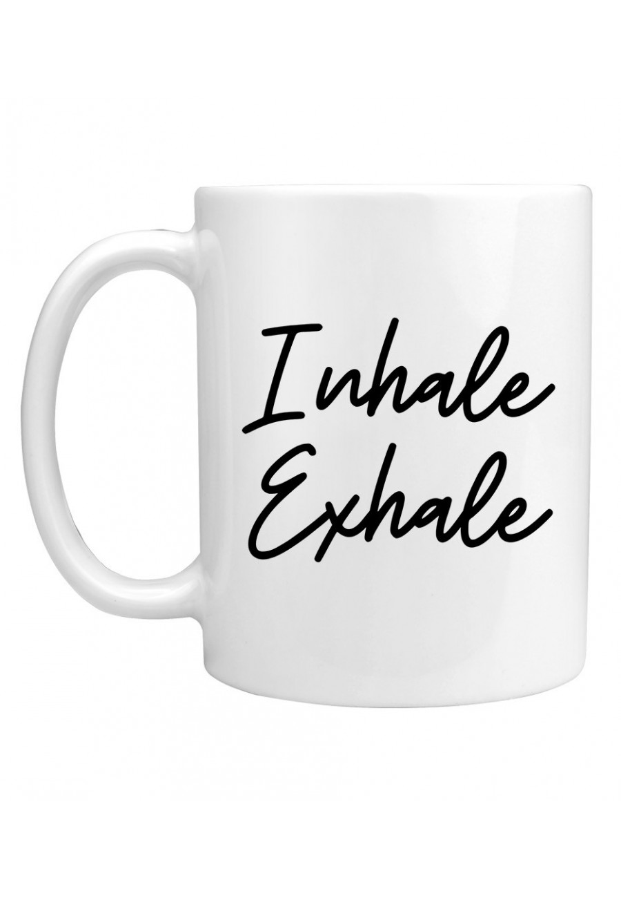 Kubek Inhale Exhale