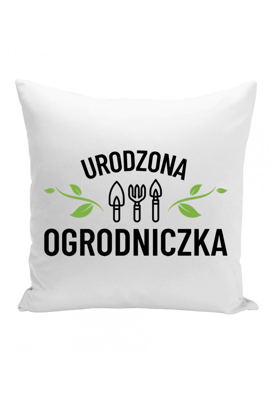 Poduszka Urodzona ogrodniczka