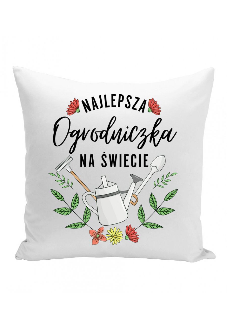 Poduszka Najlepsza ogrodniczka na świecie