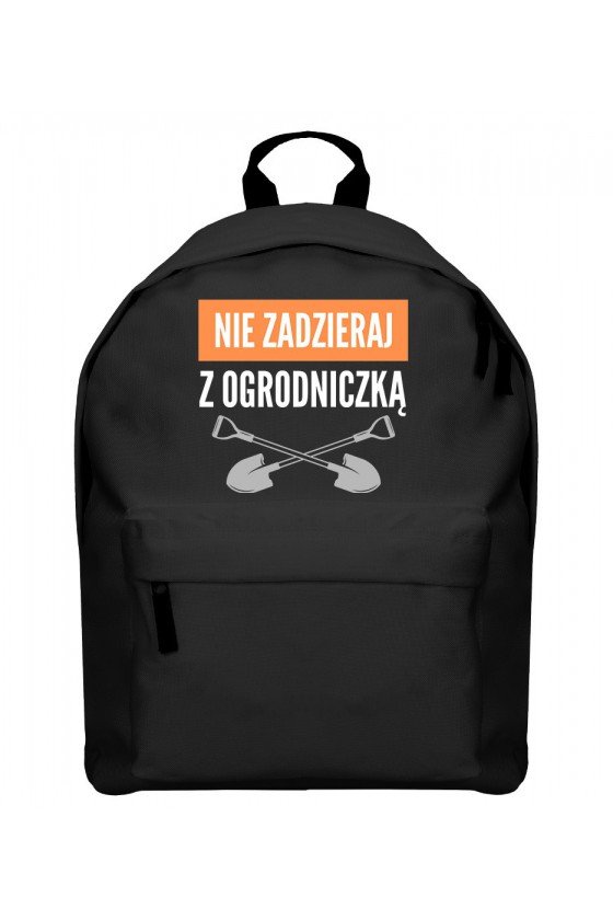 Plecak Nie zadzieraj z ogrodniczką