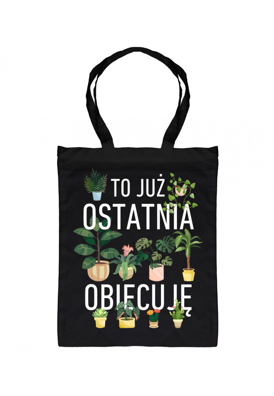 Torba bawełniana To już ostatnia, obiecuję