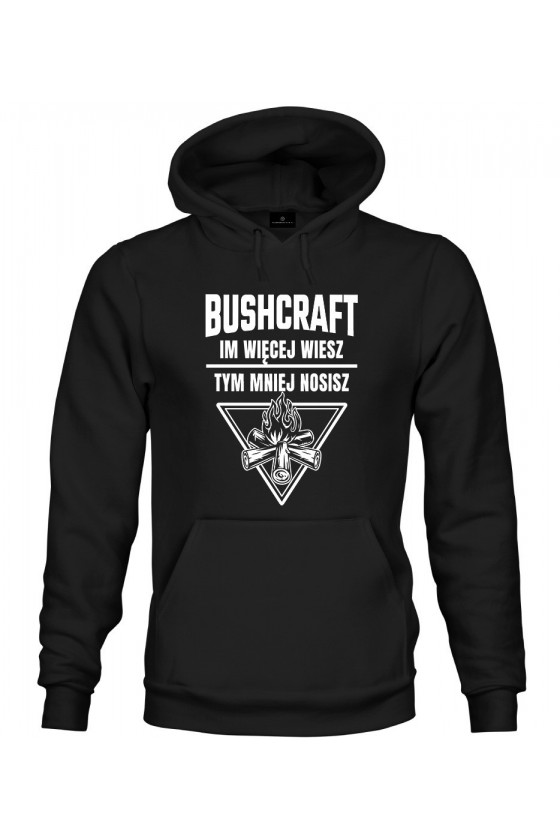 Bluza z kapturem Bushcraft Im więcej wiesz tym mniej nosisz