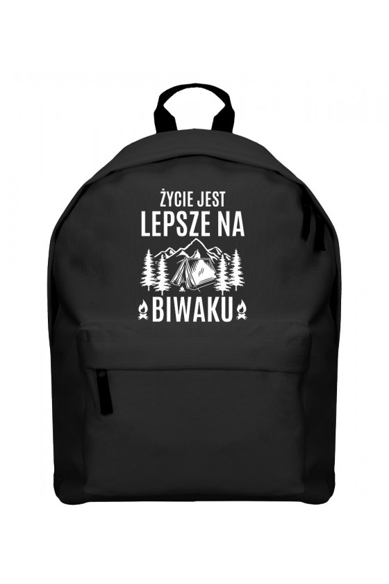 Plecak Życie jest lepsze na biwaku