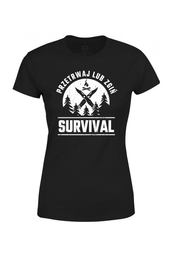 Koszulka damska Survival Przetrwaj lub zgiń