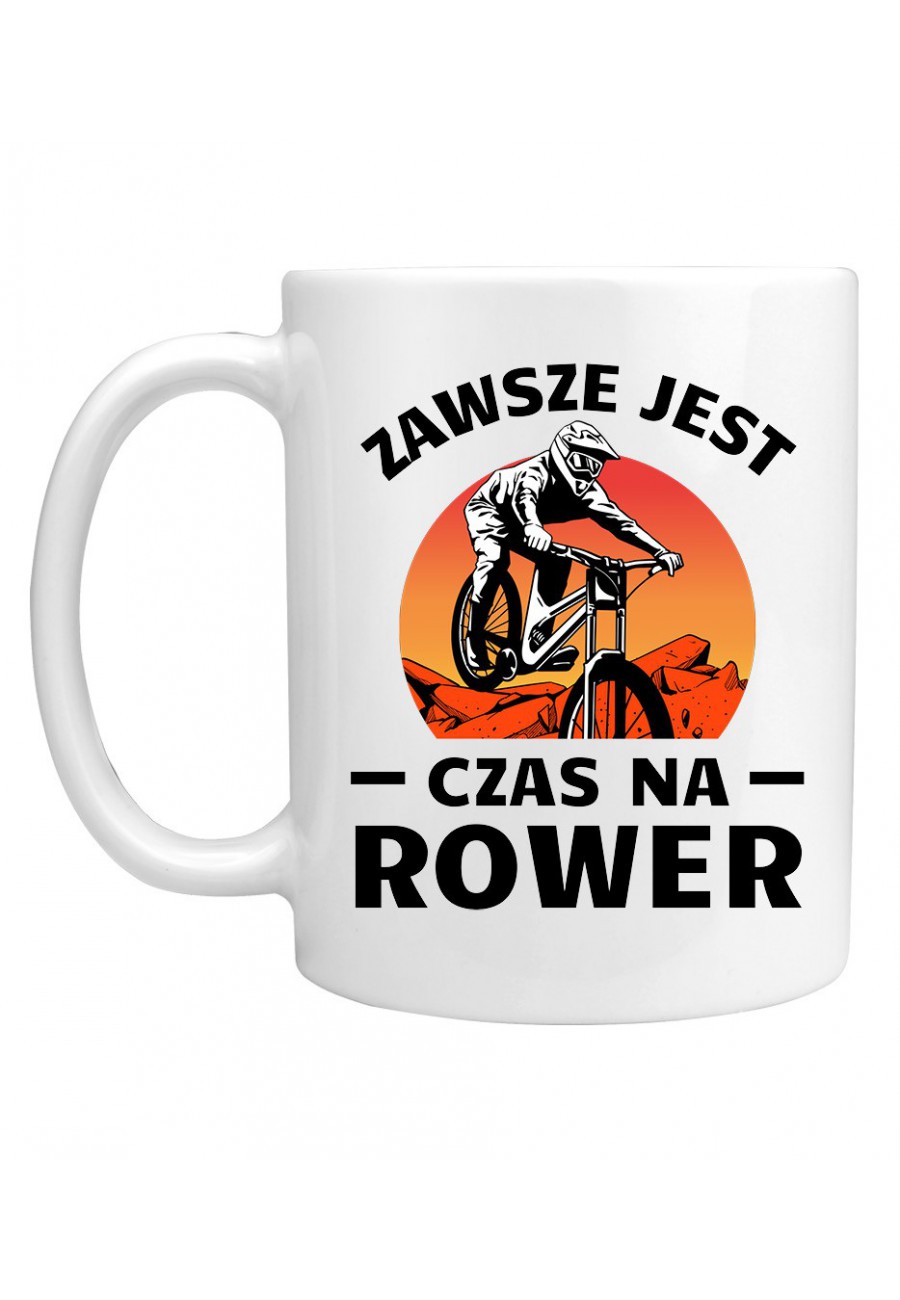 Kubek Zawsze jest czas na rower Downhill MTB