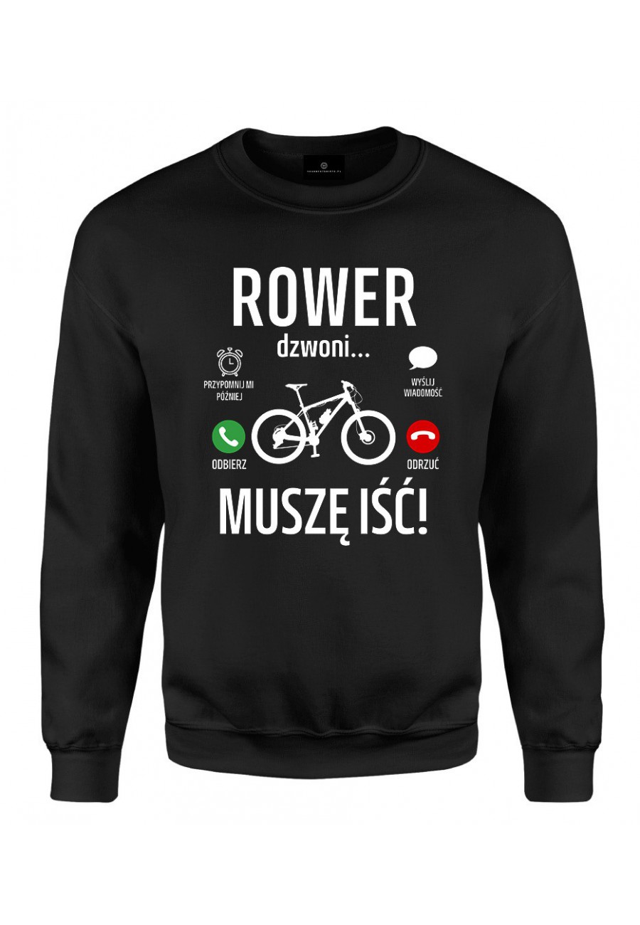 Bluza klasyczna Rower dzwoni muszę iść MTB