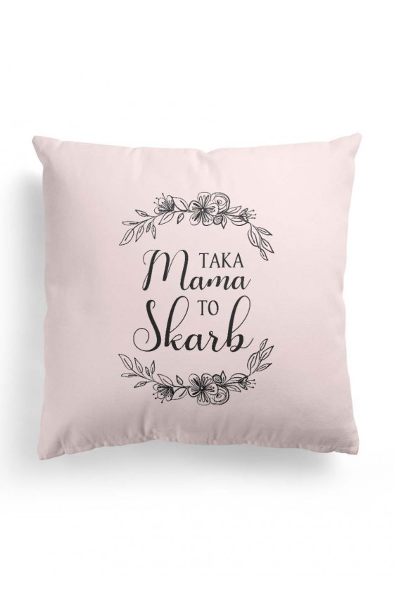 Poduszka Premium dla Mamy Taka Mama to skarb (różowa)