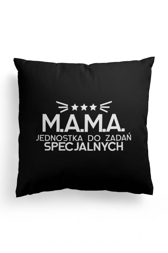Poduszka Premium z dwustronnym nadrukiem dla Mamy - Mama jednostka specjalna