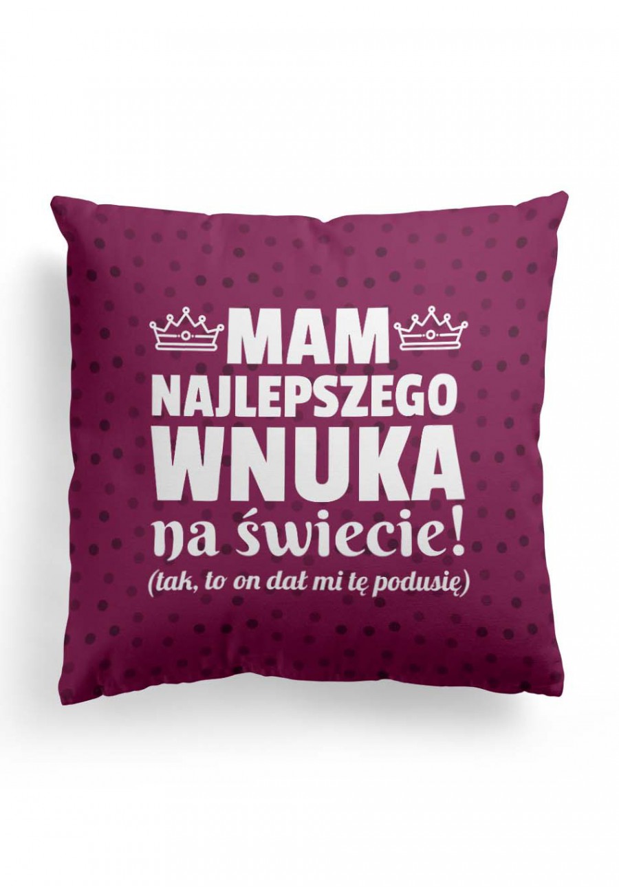 Poduszka Premium Kolorowa Mam najlepszego wnuka na świecie - dla babci i dziadka