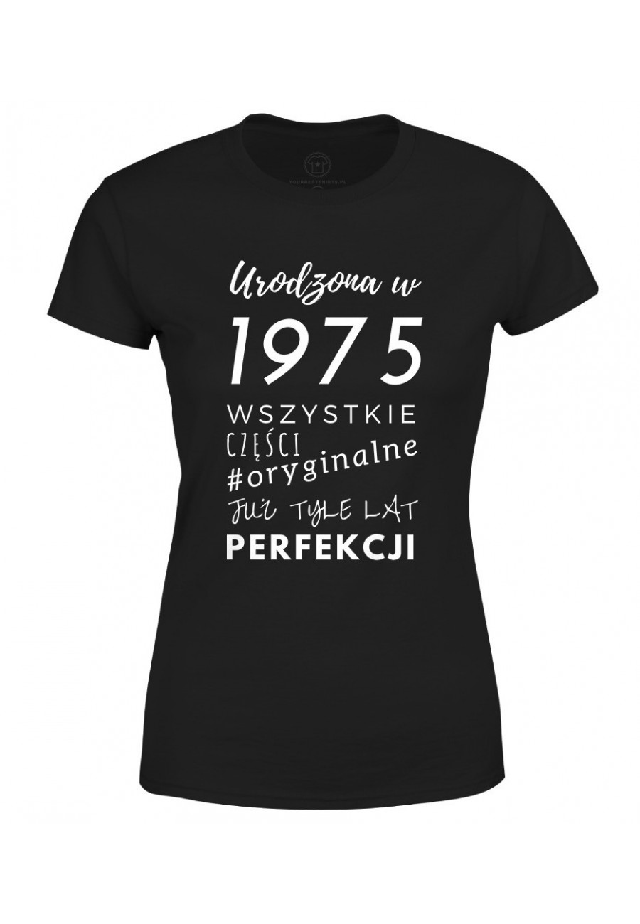 Koszulka damska Urodzona w 1975 2