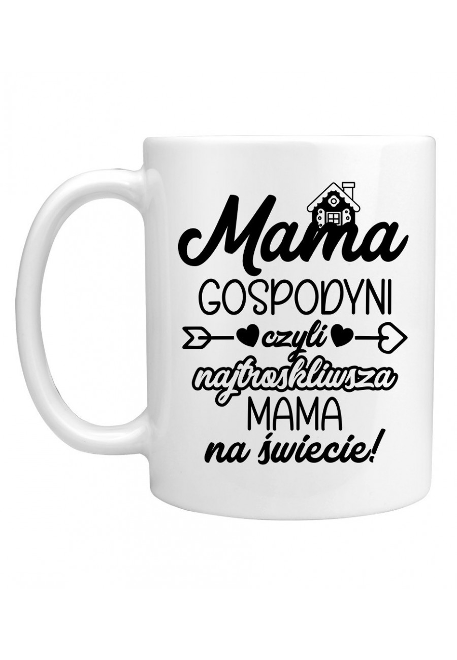 Kubek Mama gospodyni czyli najtroskliwsza mama na świecie