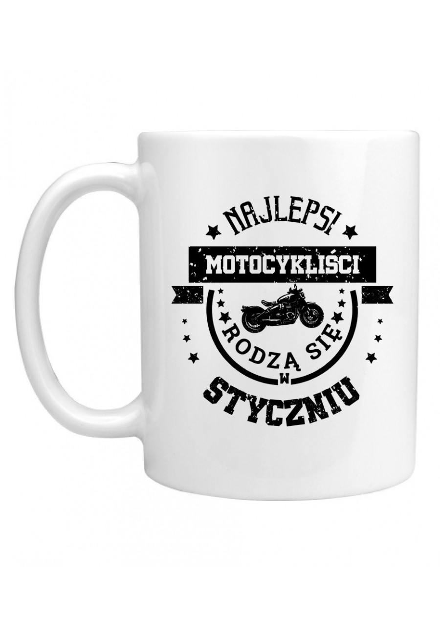 Kubek Najlepsi motocykliści rodzą się w styczniu