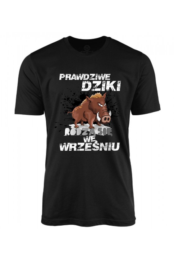 Koszulka męska Prawdziwe Dziki rodzą się we Wrześniu