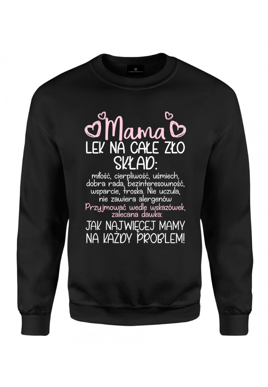 Bluza klasyczna Dla Mamy - Mama lek na całe zło