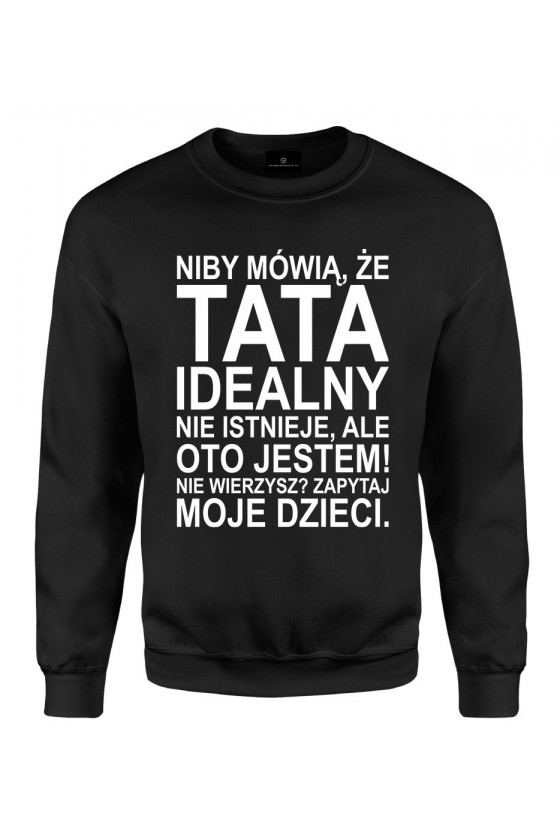 Bluza klasyczna Dla Taty idealnego z napisem