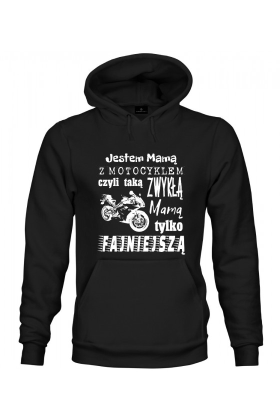 Bluza z kapturem Jestem Mamą z Motocyklem