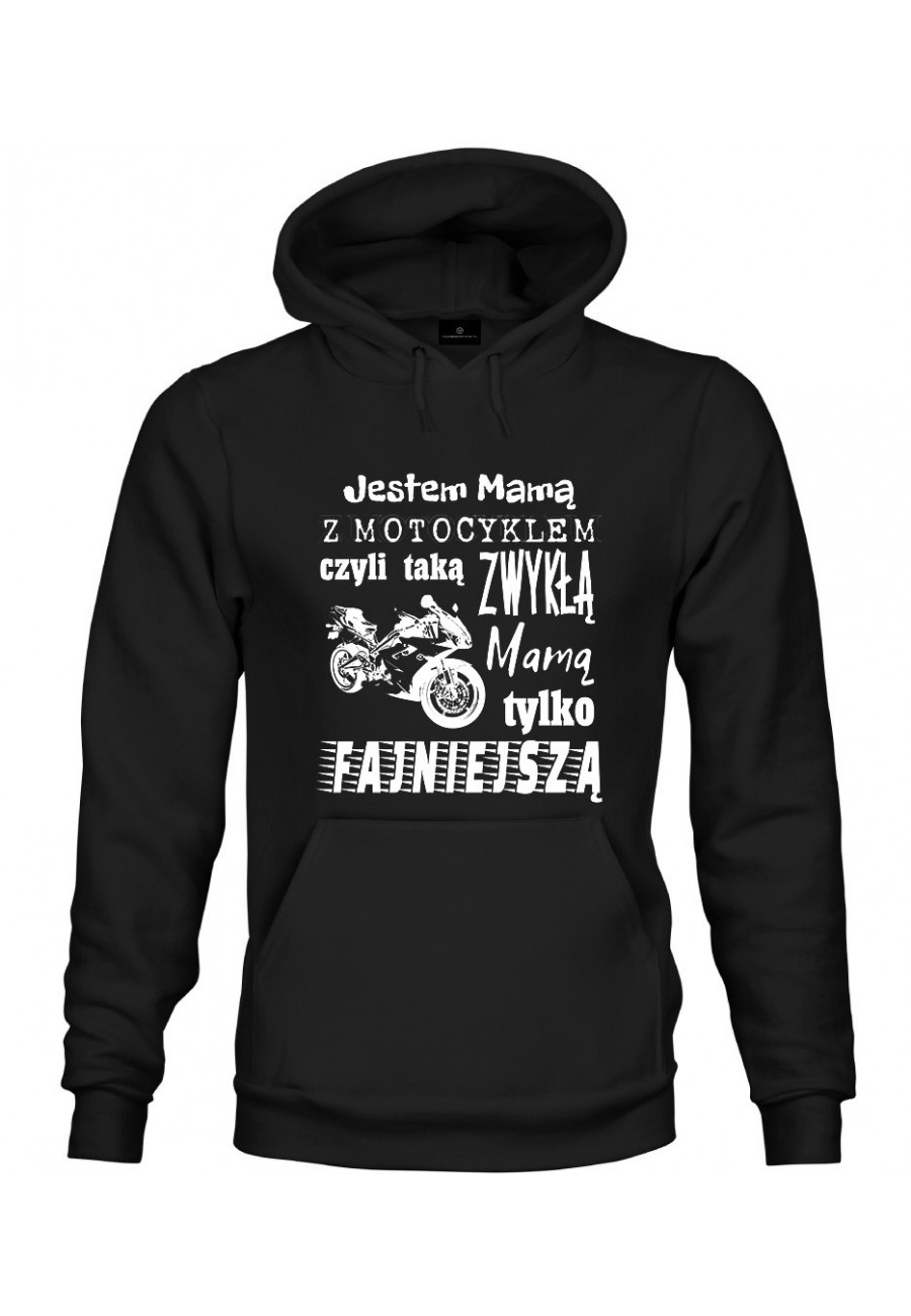 Bluza z kapturem Jestem Mamą z Motocyklem