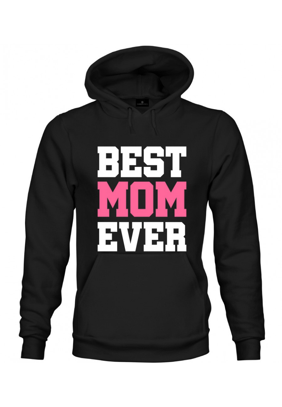 Bluza z kapturem Z napisem z napisem Best Mom Ever (róż)