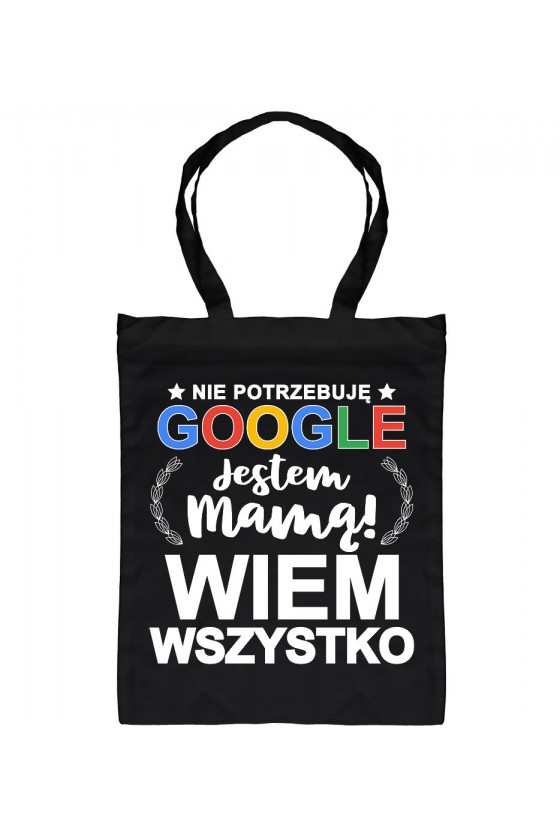 Torba bawełniana Nie Potrzebuję Google Jestem Mamą