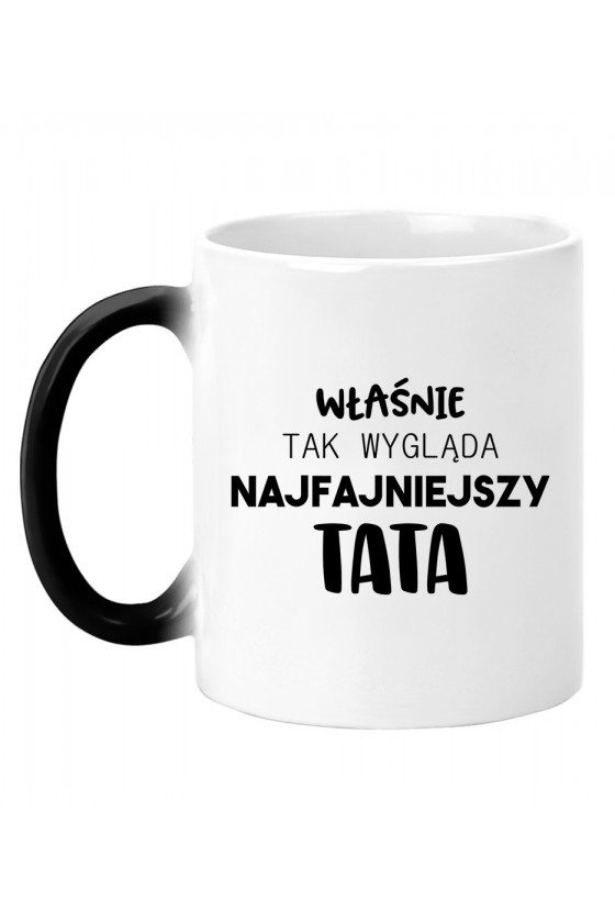 Kubek magiczny Tak właśnie wygląda najfajniejszy tata